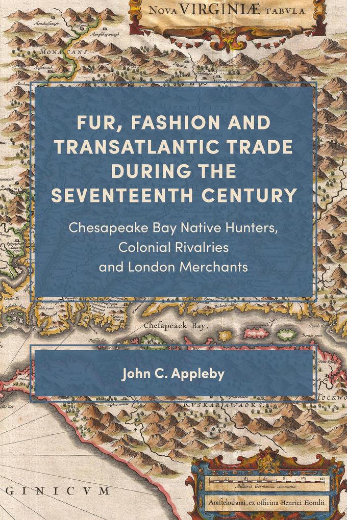 Fur Fashion and Transatlantic Trade during the Seventeenth Century