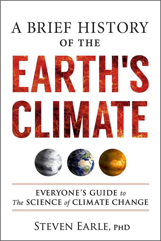 A Brief History of the Earth‘s Climate