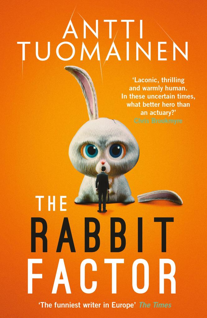 The Rabbit Factor: The tense hilarious bestseller from the ‘Funniest writer in Europe‘ ... FIRST in a series and soon to be a major motion picture