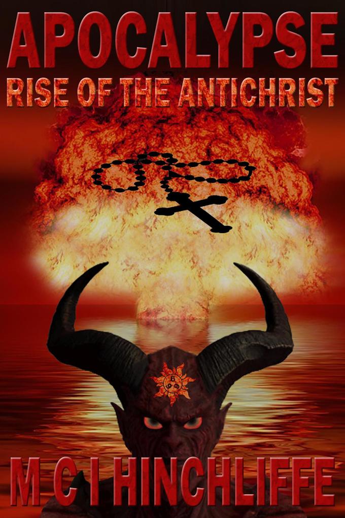 Apocalypse - Rise Of The Antichrist