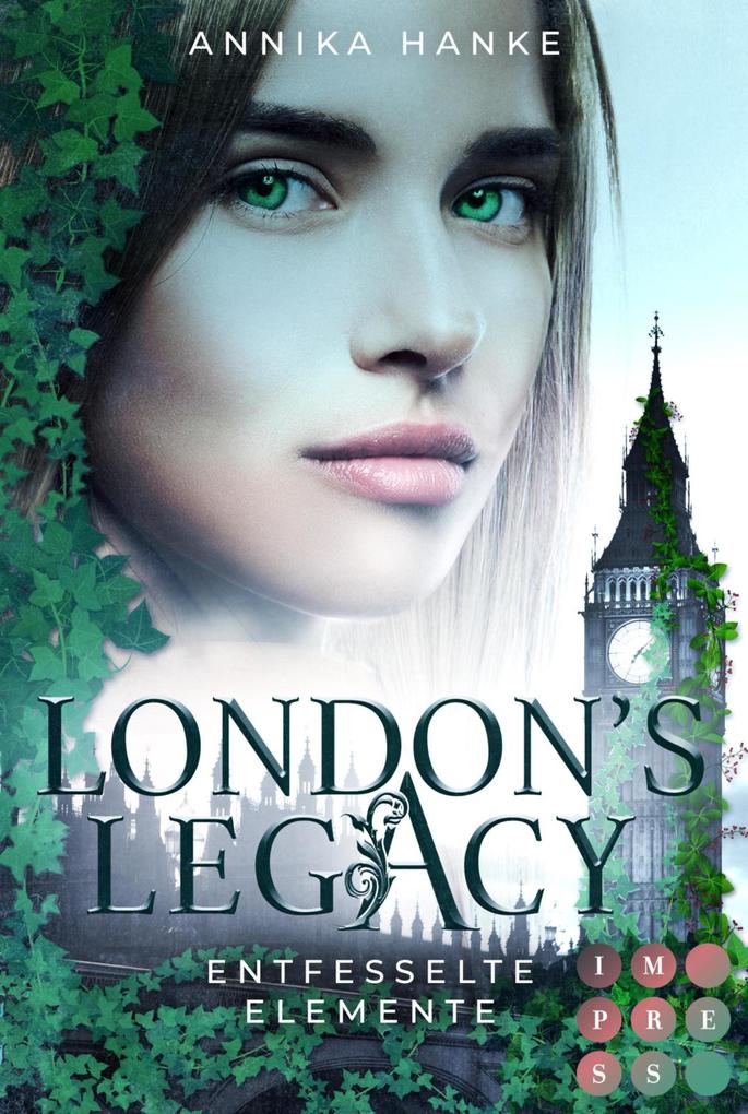 London‘s Legacy. Entfesselte Elemente
