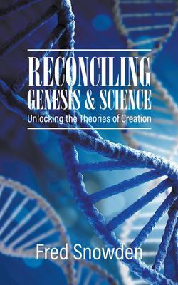 Reconciling Genesis and Science