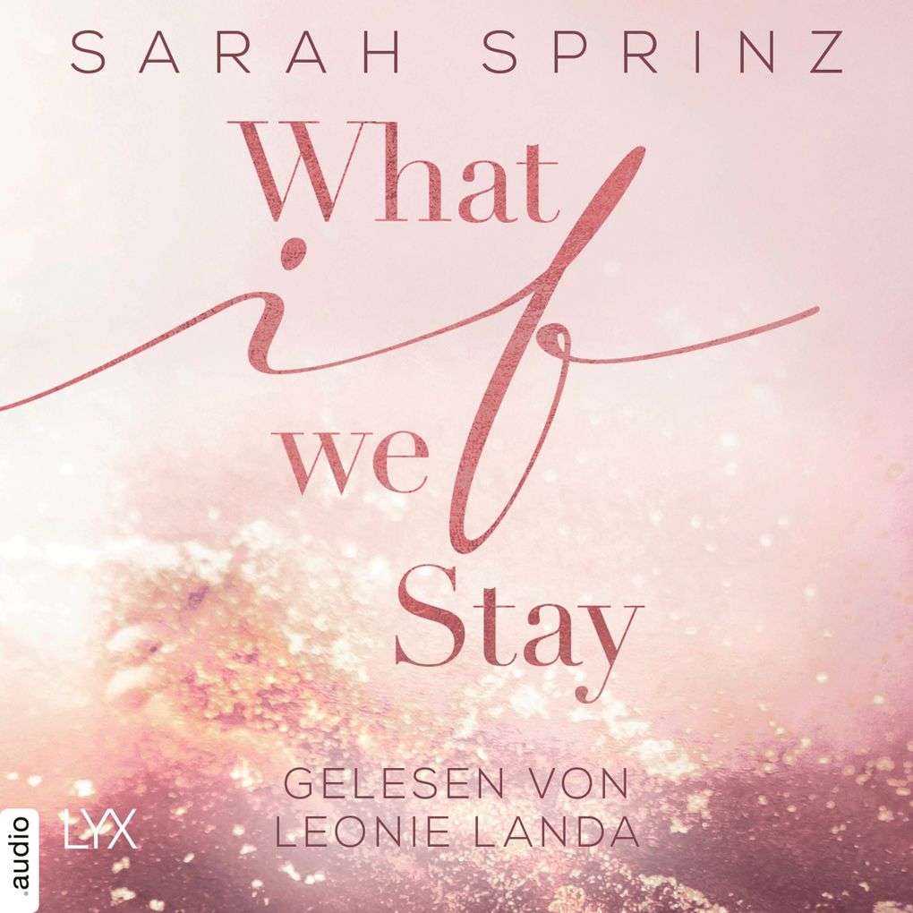 What if we Stay - What-If-Trilogie Teil 2