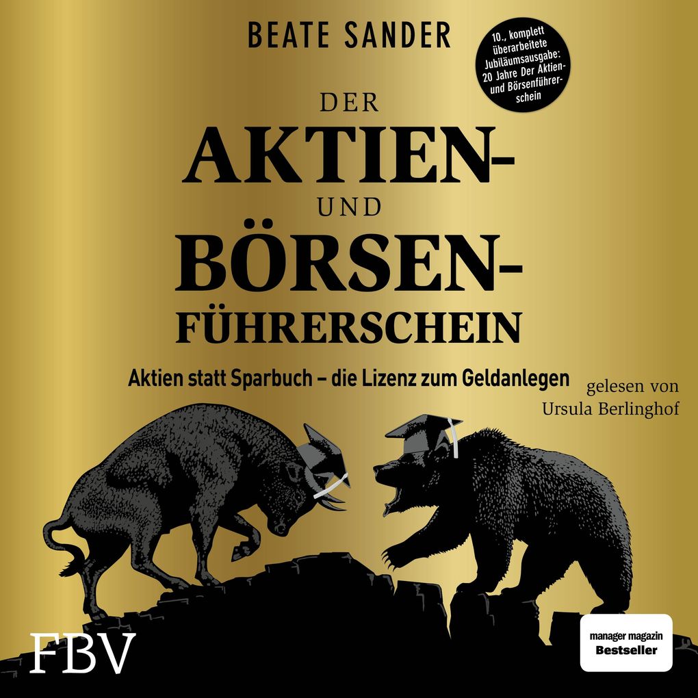Der Aktien- und Börsenführerschein Jubiläumsausgabe
