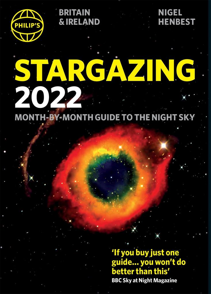 Philip‘s Stargazing 2022 Month-by-Month Guide to the Night Sky in Britain & Ireland