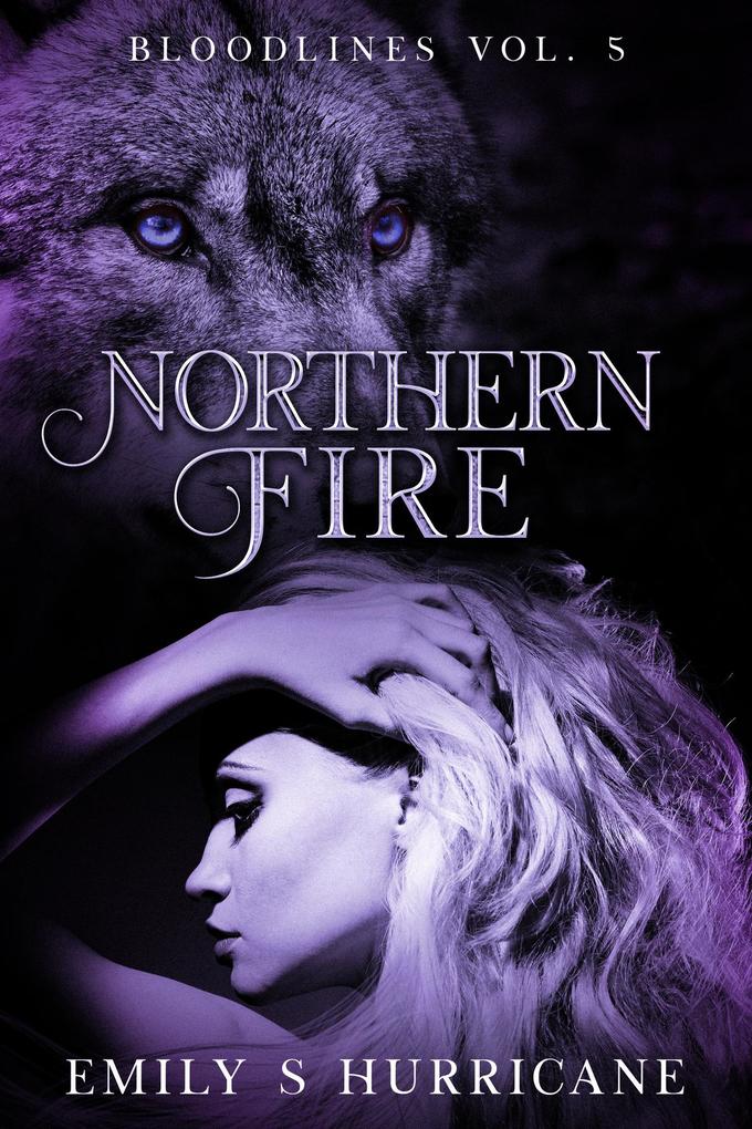 Northern Fire (Bloodlines #5)