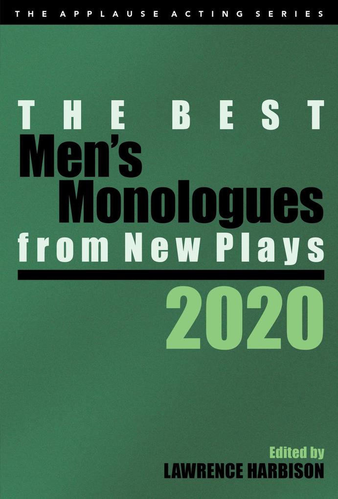 Best Men‘s Monologues from New Plays 2020