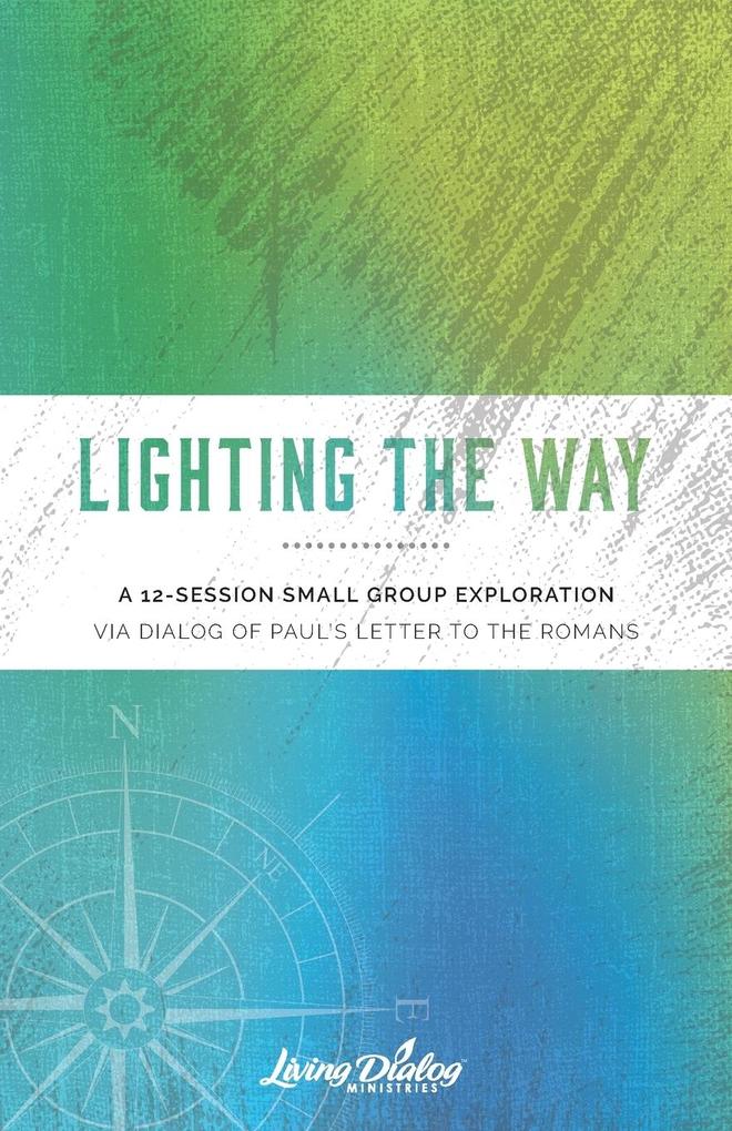 LIGHTING THE WAY - John C Dannemiller/ Irving Stubbs