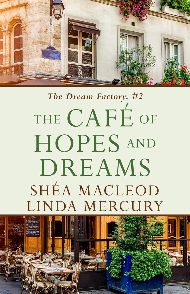 The Cafe of Hopes and Dreams (The Dream Factory #2)