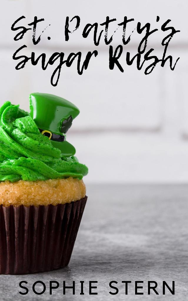 St. Patty‘s Sugar Rush (Ashton Sweets #3)