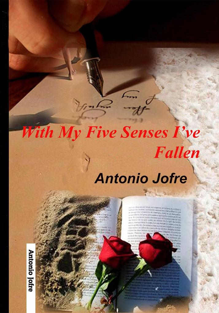 With My Five Senses I‘ve Fallen (1)