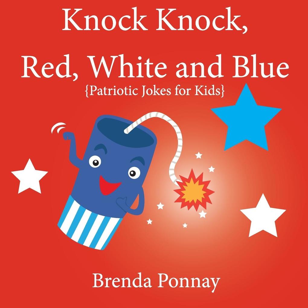 Knock Knock Red White and Blue!