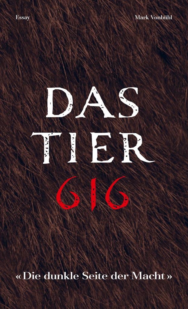Das Tier 616