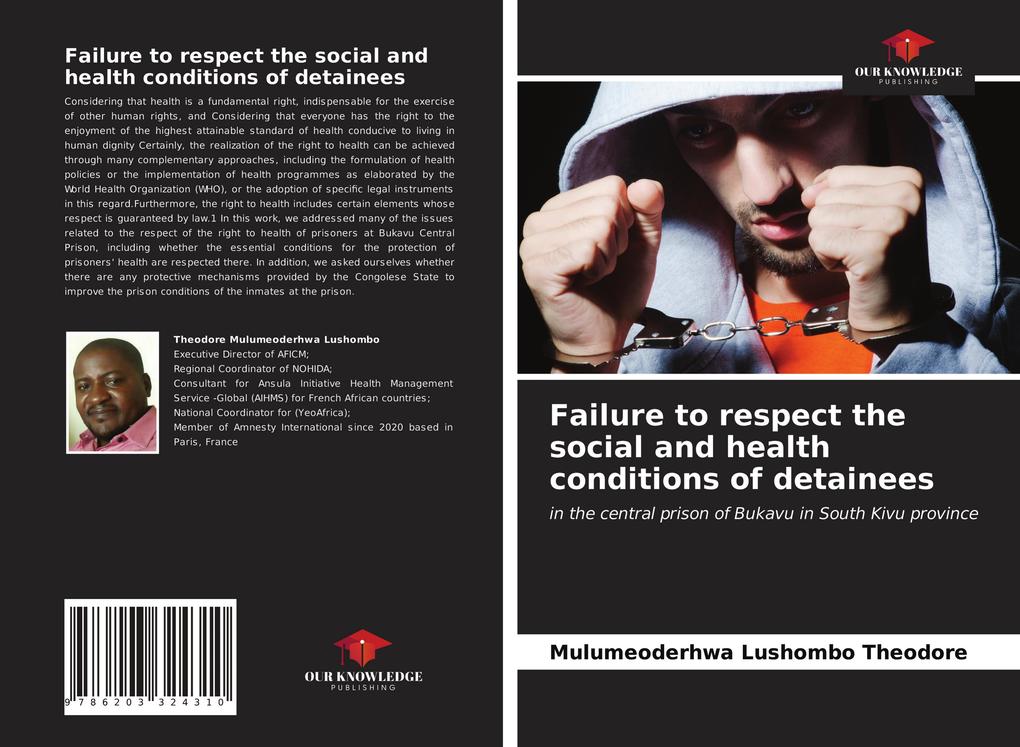 Failure to respect the social and health conditions of detainees