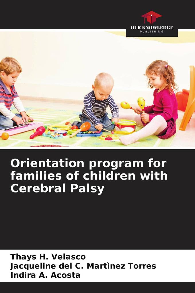 Orientation program for families of children with Cerebral Palsy
