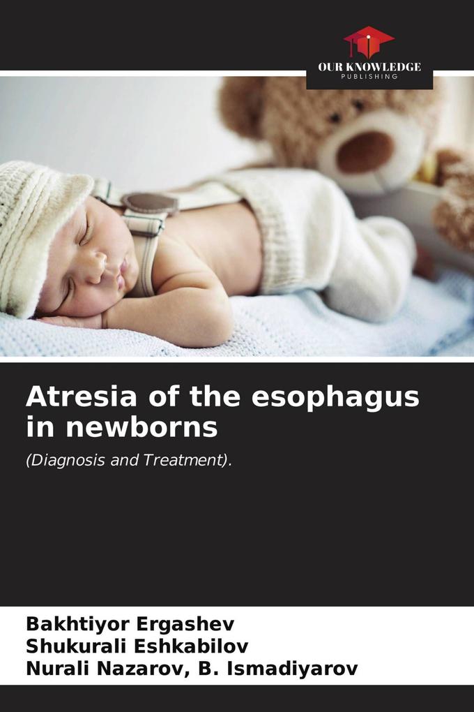 Atresia of the esophagus in newborns