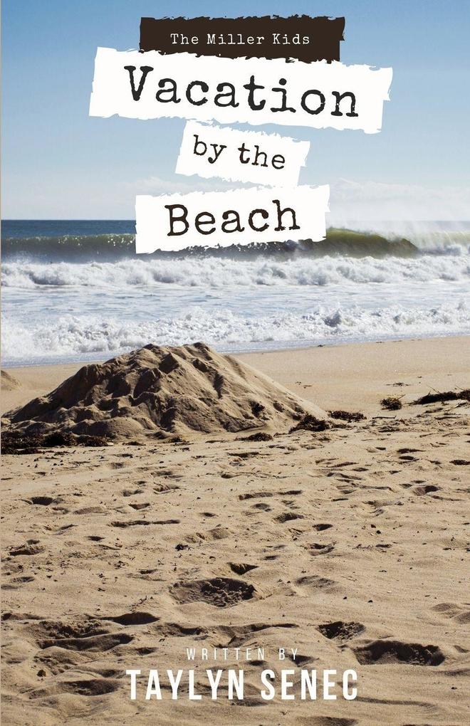 Vacation by the Beach
