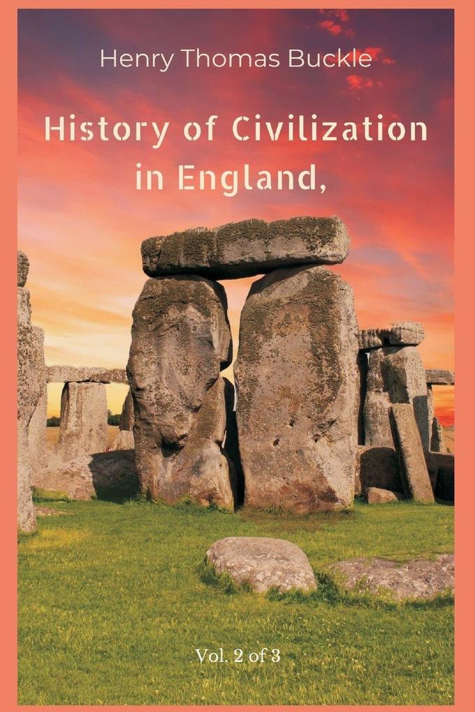 History of Civilization in England Vol. 2 of 3