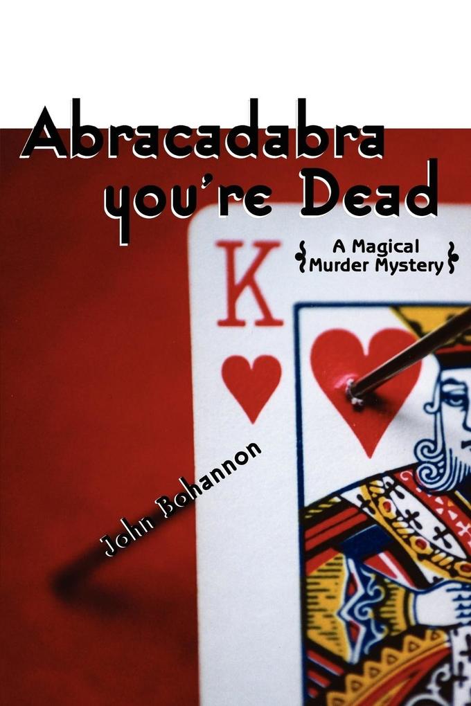Abracadabra You're Dead