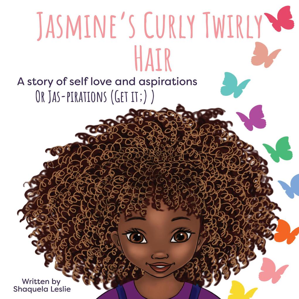 Jasmine‘s Curly Twirly Hair