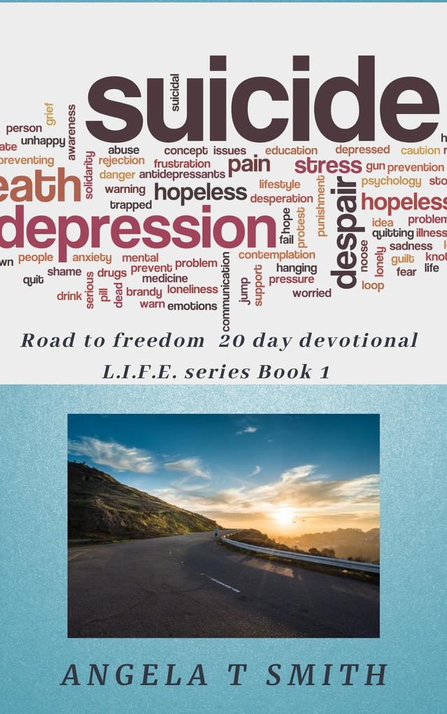 20 Day Devotional Road2Freedom (life series #1)