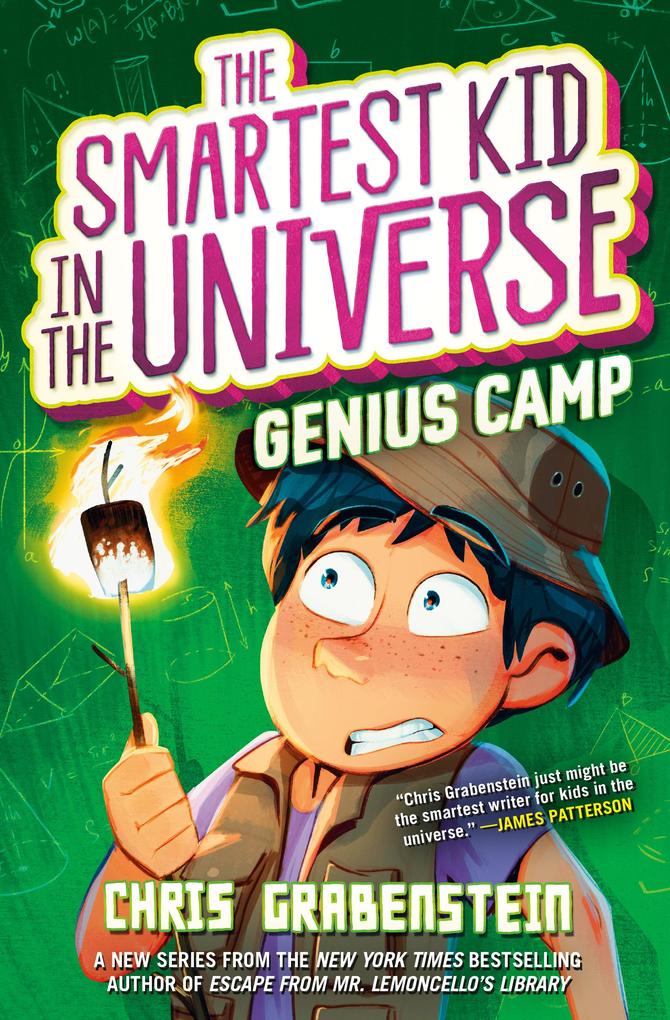 Genius Camp: The Smartest Kid in the Universe Book 2