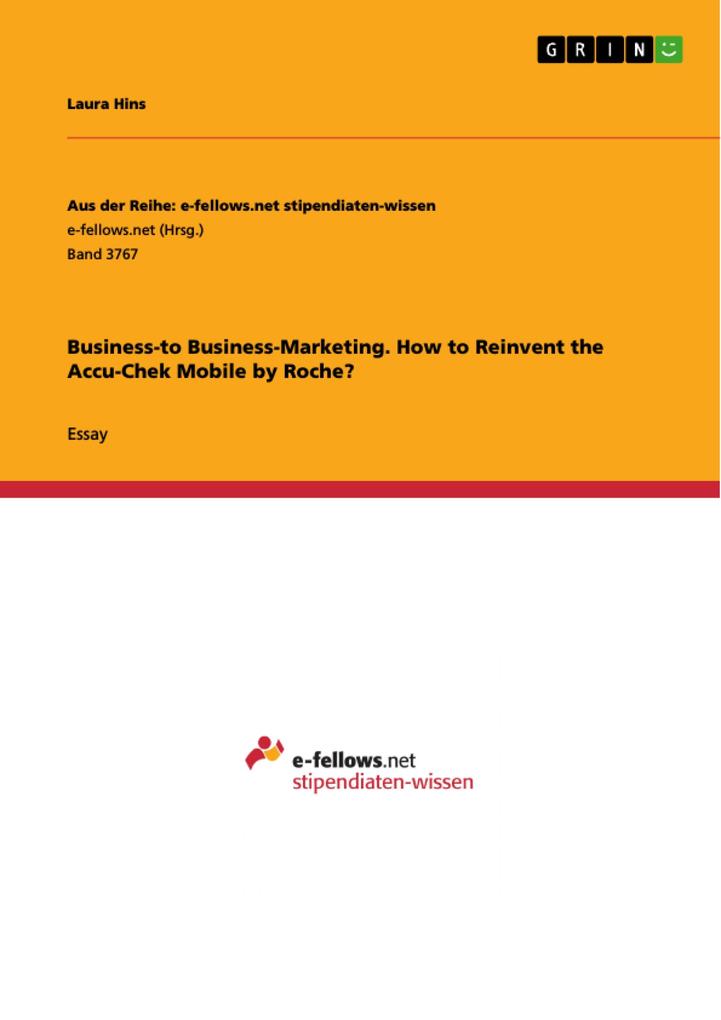 Business-to Business-Marketing. How to Reinvent the Accu-Chek Mobile by Roche?