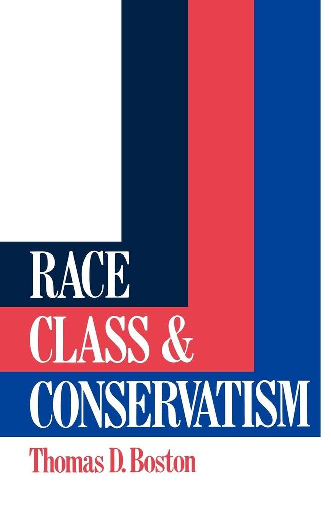 Race Class and Conservatism