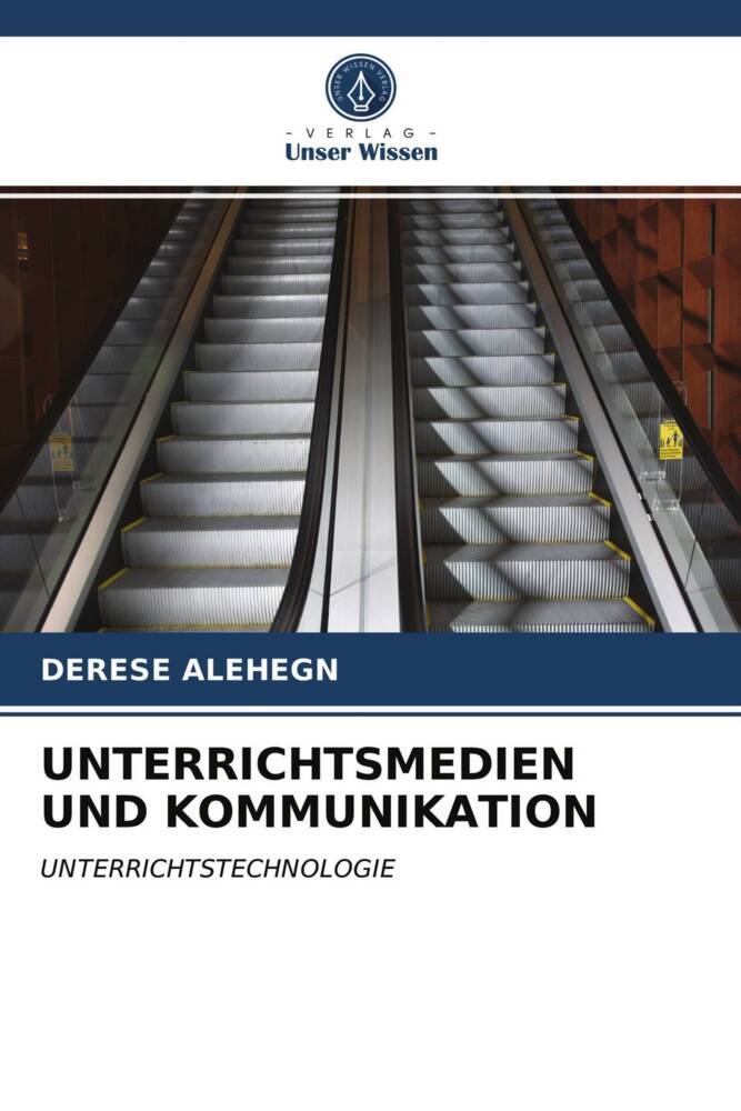 UNTERRICHTSMEDIEN UND KOMMUNIKATION