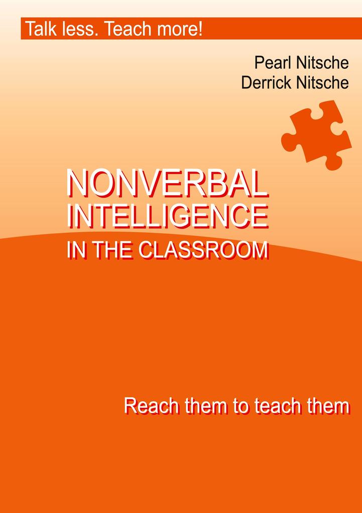 Intelligence in the Classroom - Reach them to teach them