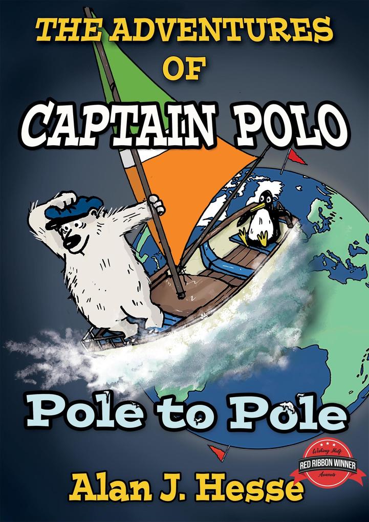 The Adventures of Captain Polo: Pole to Pole