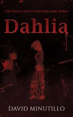 Dahlia - The Velvet Witch and Her Dark Spirit