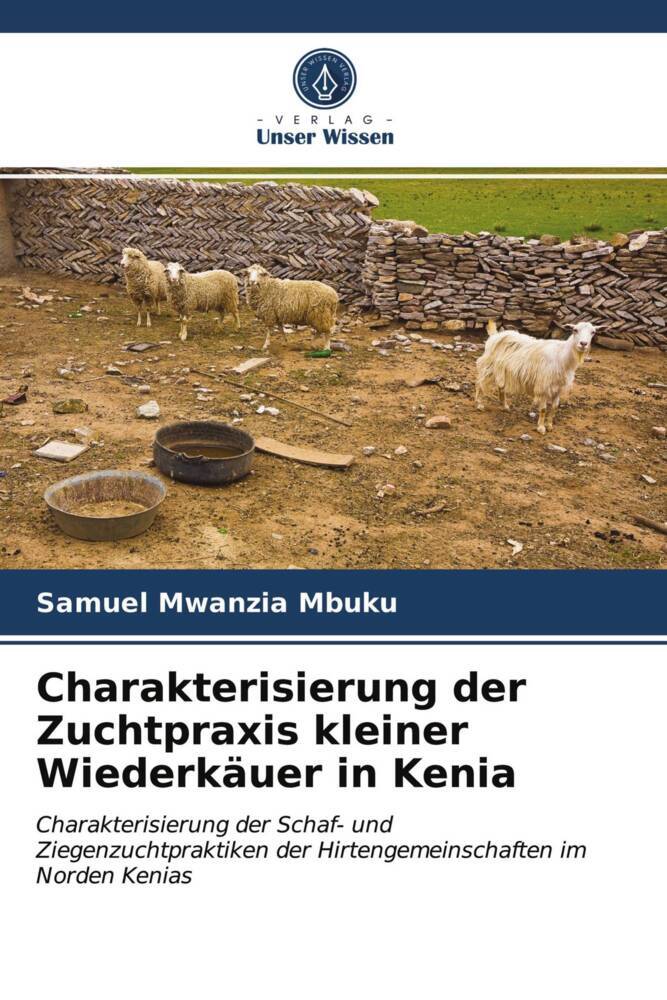 Charakterisierung der Zuchtpraxis kleiner Wiederkäuer in Kenia
