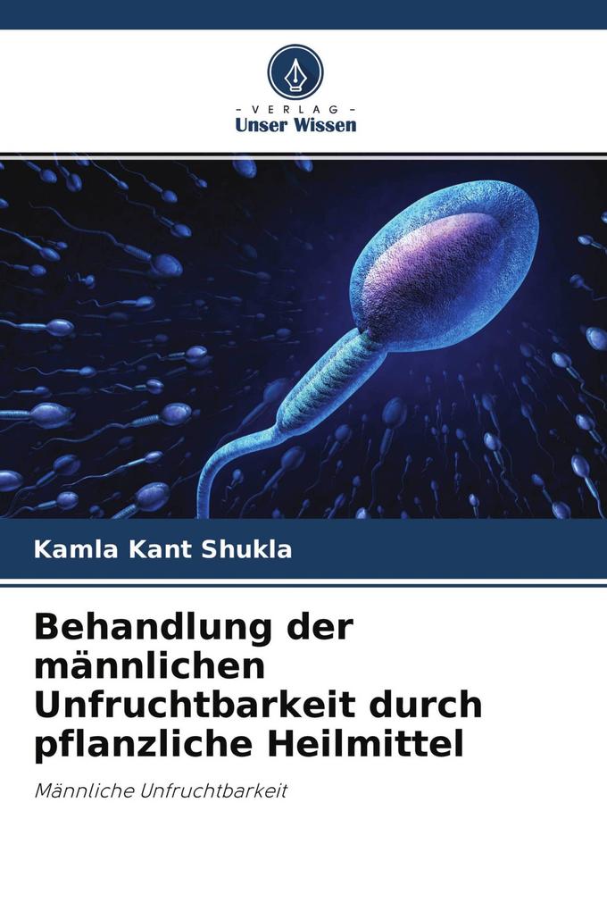 Behandlung der männlichen Unfruchtbarkeit durch pflanzliche Heilmittel