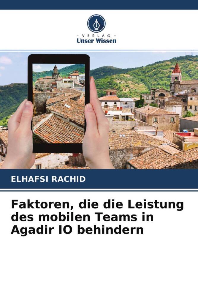 Faktoren die die Leistung des mobilen Teams in Agadir IO behindern