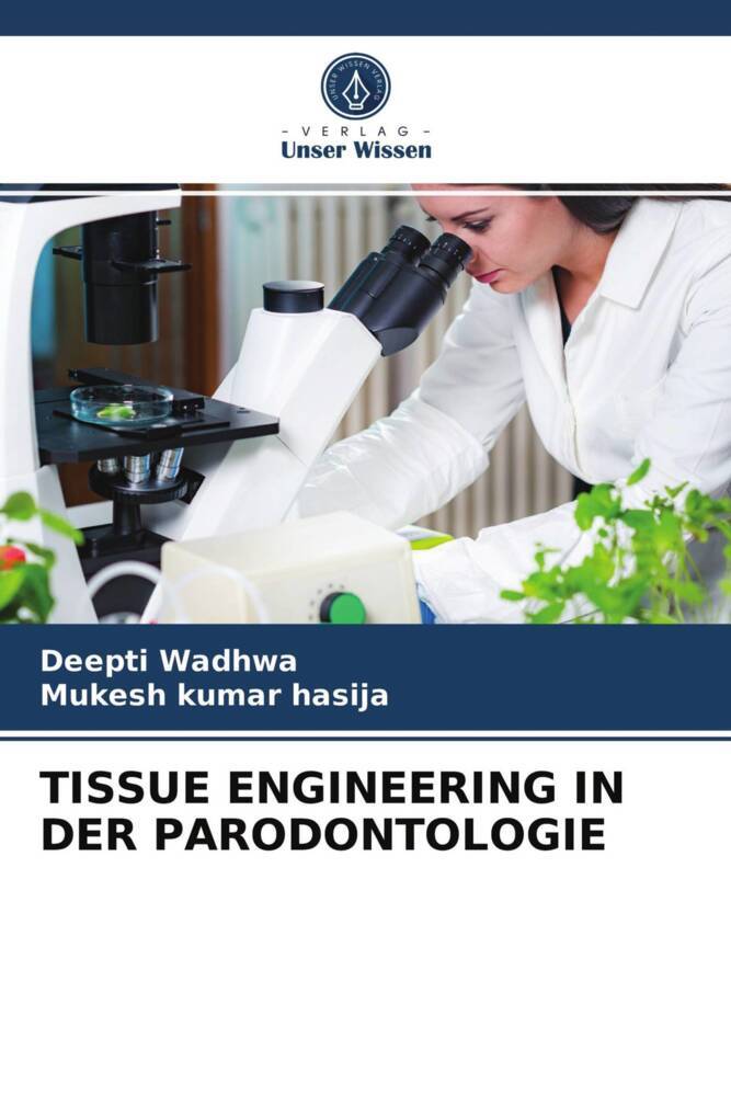 TISSUE ENGINEERING IN DER PARODONTOLOGIE