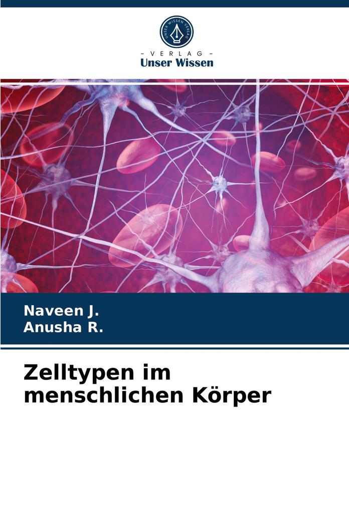 Zelltypen im menschlichen Körper