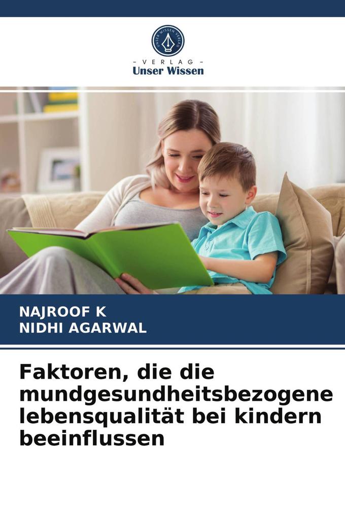 Faktoren die die mundgesundheitsbezogene lebensqualität bei kindern beeinflussen