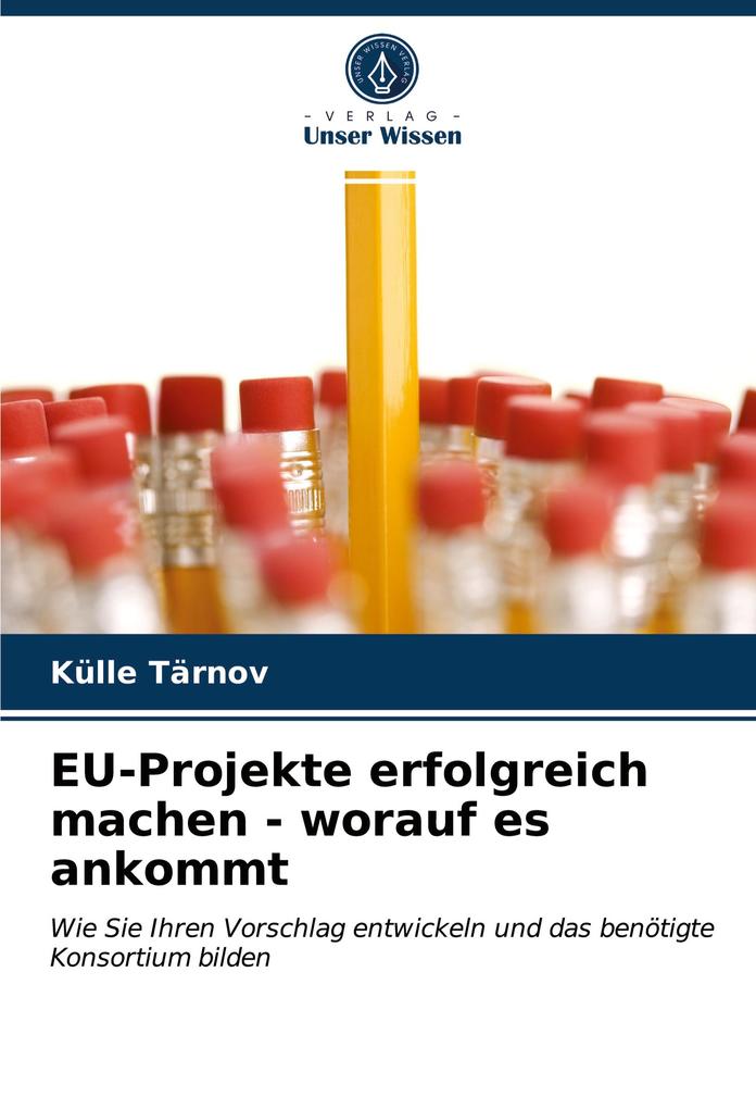 EU-Projekte erfolgreich machen - worauf es ankommt