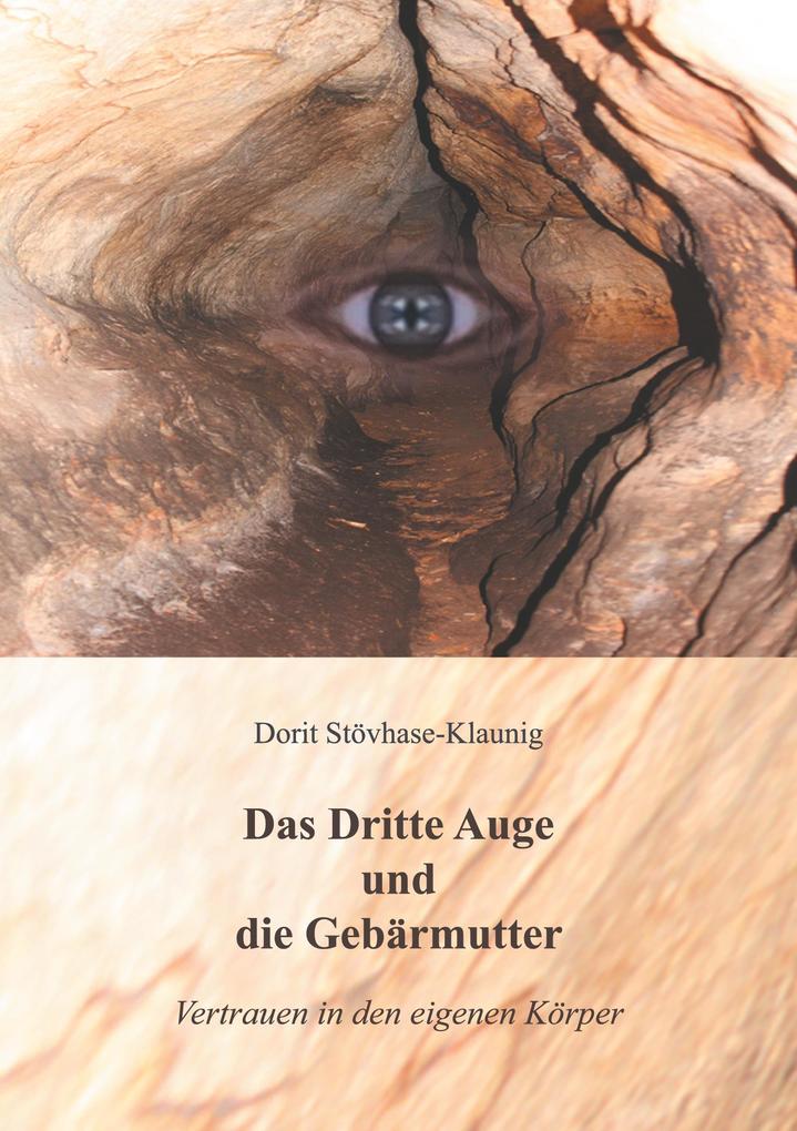 Image of Das Dritte Auge und die Gebärmutter