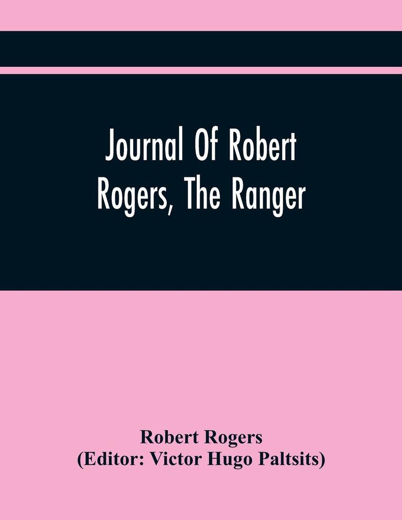 Journal Of Robert Rogers The Ranger