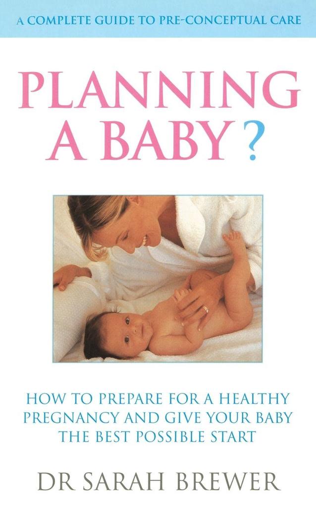 Planning A Baby?
