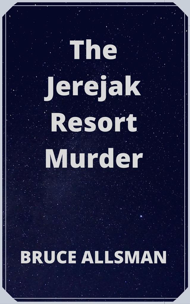 The Jerejak Resort Murder
