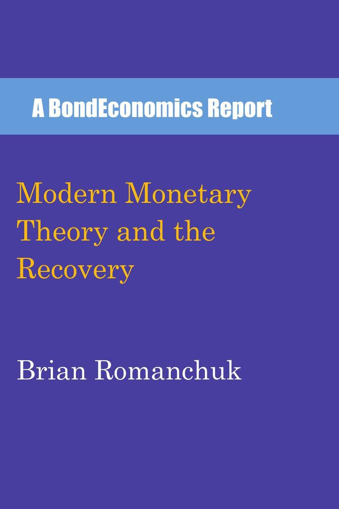 Modern Monetary Theory and the Recovery