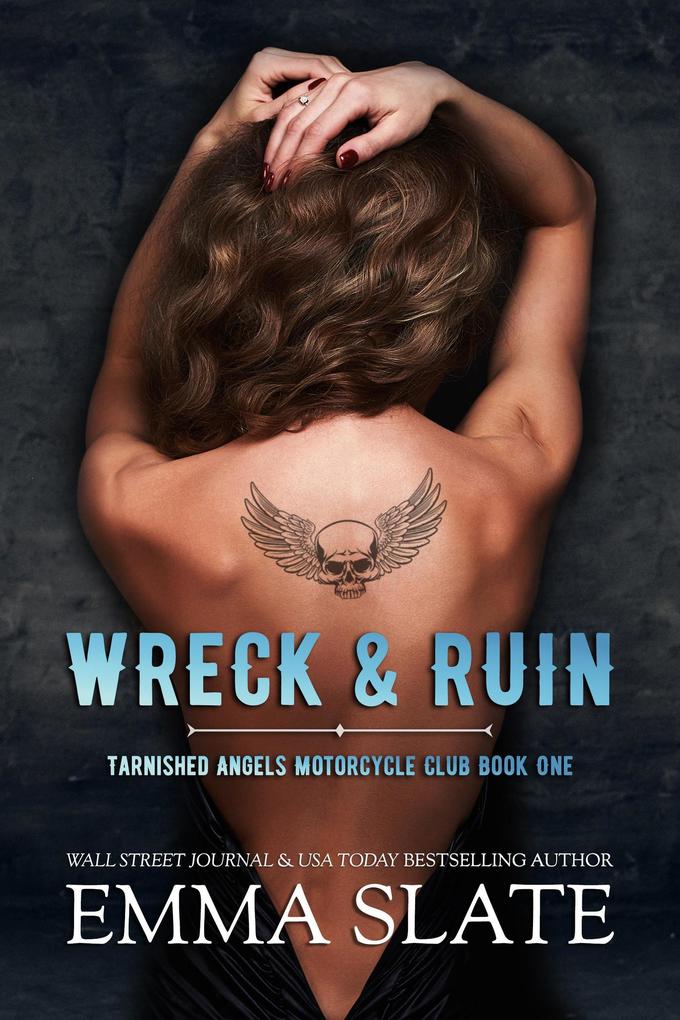 Wreck & Ruin (Tarnished Angels Motorcycle Club)