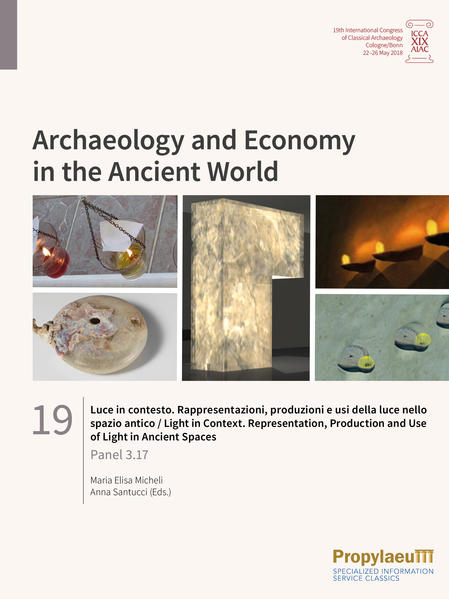 Luce in contesto. Rappresentazioni produzioni e usi della luce nello spazio antico/Light in Context. Representation production and use of light in ancient spaces