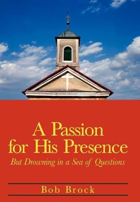 A Passion for His Presence