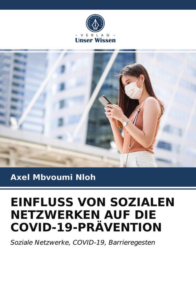EINFLUSS VON SOZIALEN NETZWERKEN AUF DIE COVID-19-PRÄVENTION