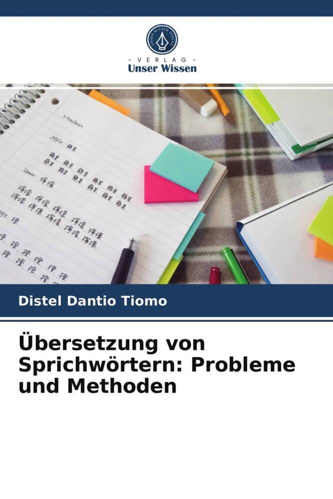 Übersetzung von Sprichwörtern: Probleme und Methoden