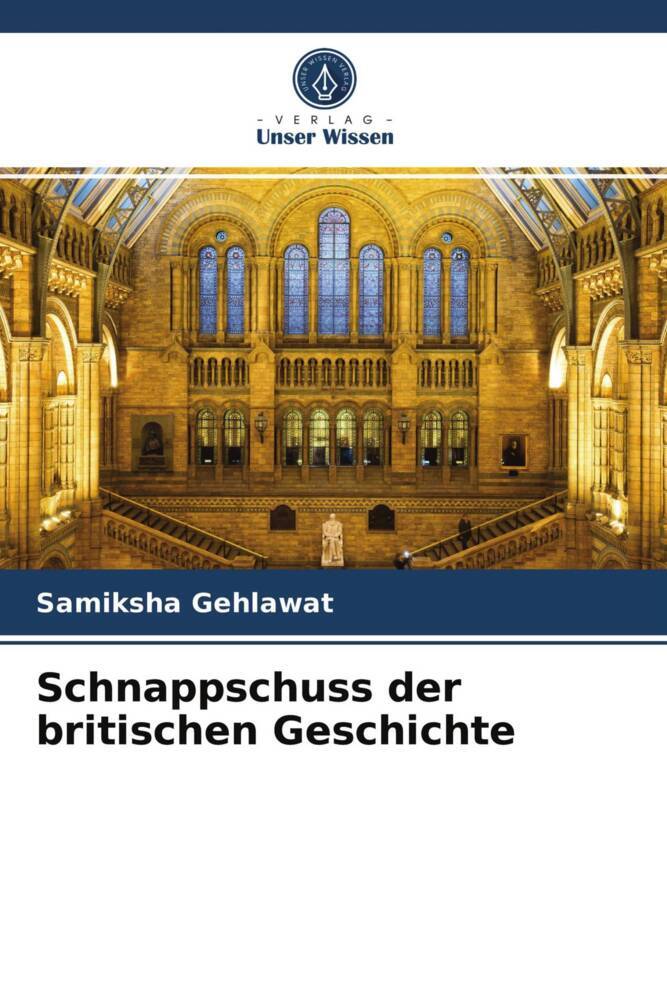 Schnappschuss der britischen Geschichte
